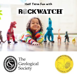 Join Rockwatch for half term fun days with The Geological Society and Harrow and Hillingdon Geological Society