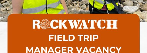 Join the Team as Rockwatch Field Trip Manager